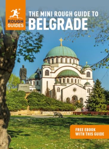 The Mini Rough Guide to Belgrade (Travel Guide with eBook) (Mini Rough Guides)