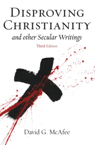 Disproving Christianity: and Other Secular Writings