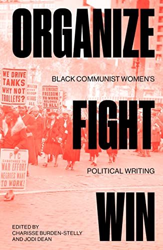 Organize, Fight, Win: Black Communist Women