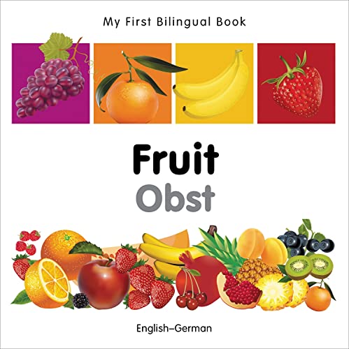 My First Bilingual Book–Fruit (English–German) (German and English Edition)