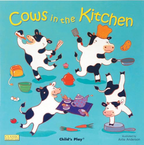 Cows in the Kitchen (Classic Books with Holes) (Classic Books with Holes Board Book)