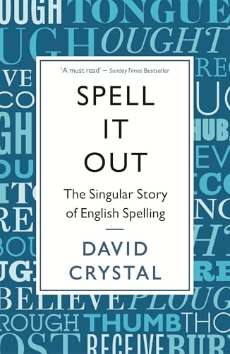 Spell It Out: The singular story of English spelling