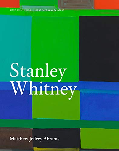 Stanley Whitney (Contemporary Painters Series)