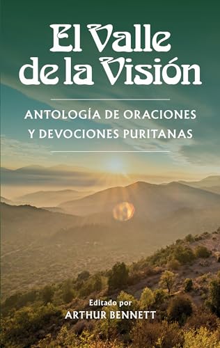 El Valle de la Vision (Spanish Edition)