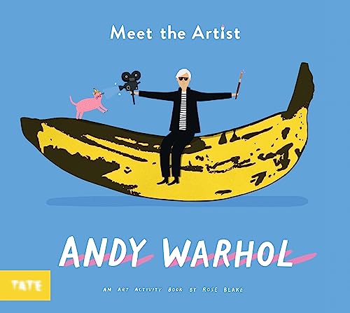 Meet the Artist: Andy Warhol: An Activity Book