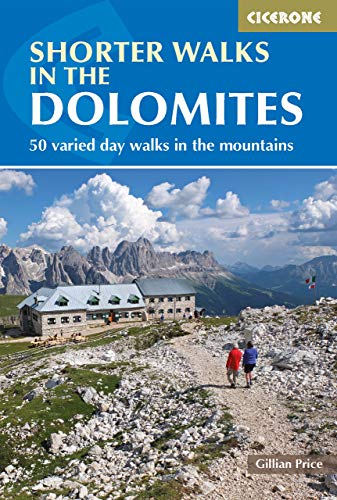 Shorter Walks in the Dolomites (Cicerone Guide)