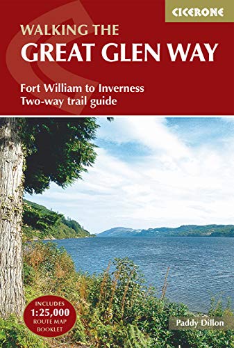 Walking the Great Glen Way: Long-Distance Route from Fort William to Inverness (Cicerone Trail Guides)