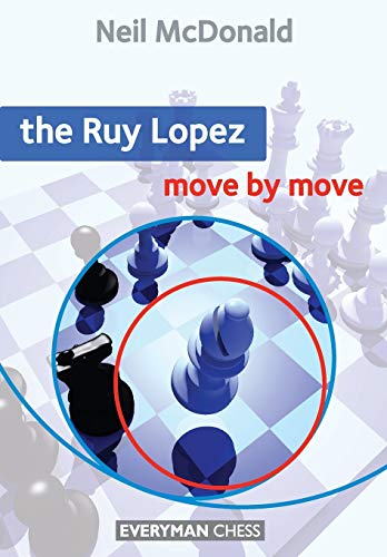 Ruy Lopez: Move by Move (Everyman Chess)