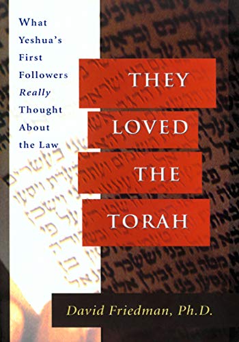 They Loved the Torah: What Yeshua