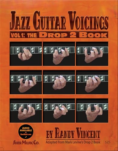 Jazz Guitar Voicings - Vol.1: The Drop 2 Book