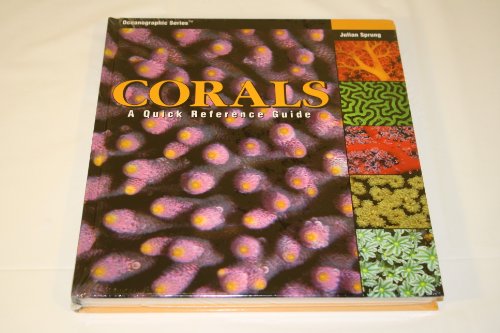 Corals: A Quick Reference Guide (Oceanographic Series)