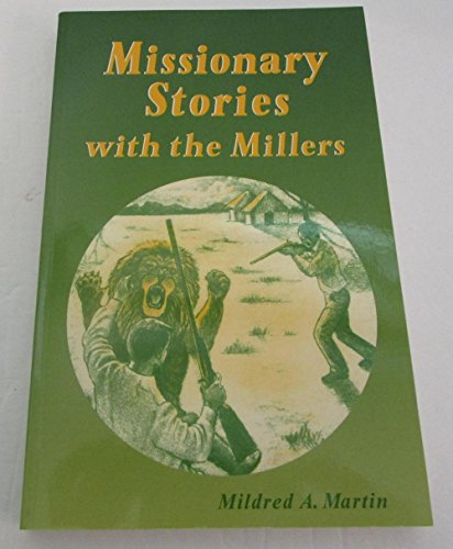 Missionary Stories with the Millers