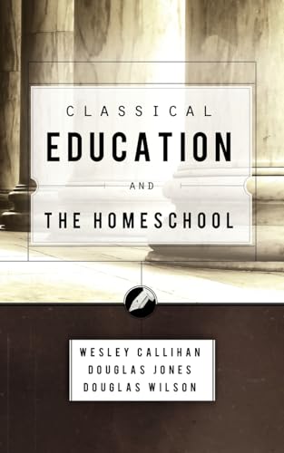 Classical Education and the Homeschool