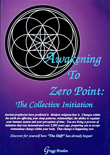 Awakening to Zero Point: The Collective Initiation