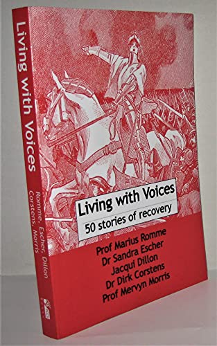 Living with Voices: 50 Stories of Recovery