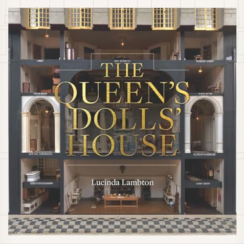 The Queen’s Dolls’ House (Royal Collection Trust)