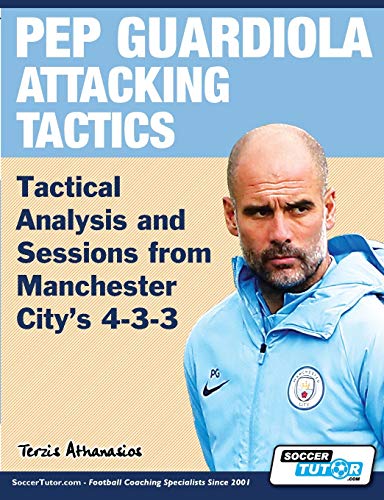 Pep Guardiola Attacking Tactics - Tactical Analysis and Sessions from Manchester City