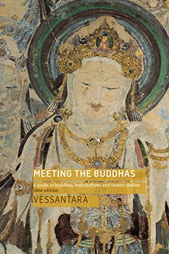 Meeting the Buddhas: A Guide to Buddhas, Bodhisattvas, and Tantric Deities