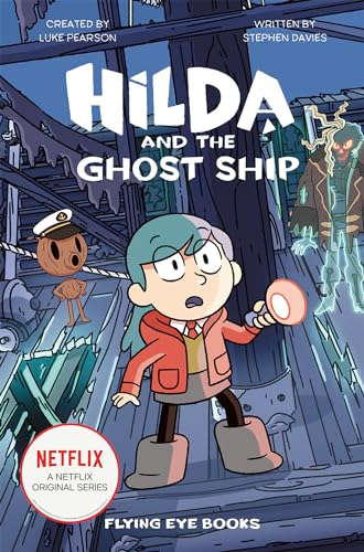 Hilda and the Ghost Ship: Hilda Netflix Tie-In 5 (Hilda Tie-In)