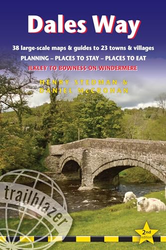 Dales Way: British Walking Guide: 38 Large-Scale Walking Maps (1:20,000) & Guides to 33 Towns & Villages - Planning, Places to Stay, Places to Eat - ... (British Walking Guides)