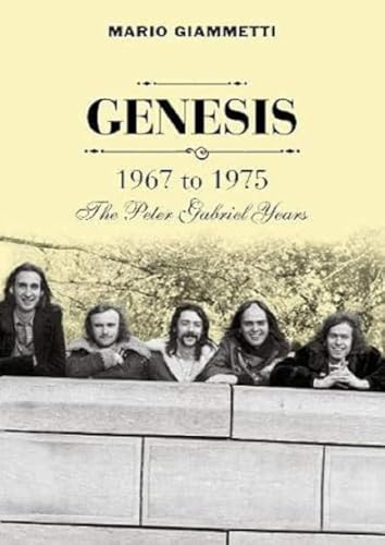 Genesis - 1967 to 1975: The Peter Gabriel Years