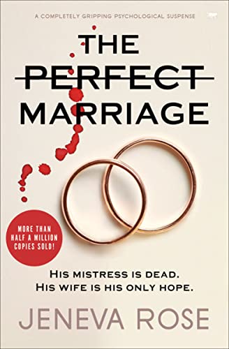 The Perfect Marriage: a completely gripping psychological suspense