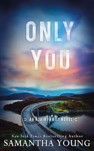 Only You: Alternative Cover Edition (The Adair Family)