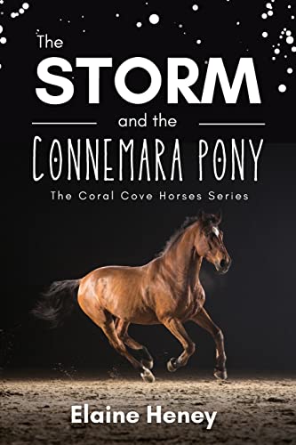 The Storm and the Connemara Pony - The Coral Cove Horses Series (Coral Cove Horse Adventures for Girls and Boys)