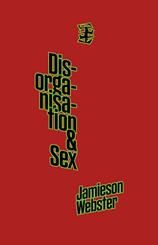 Disorganisation & Sex