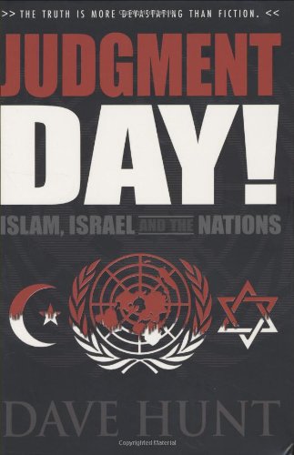 Judgment Day! Islam, Israel and the Nations