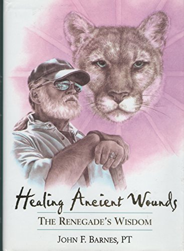 Healing Ancient Wounds: The Renegade