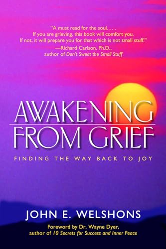 Awakening from Grief: Finding the Way Back to Joy