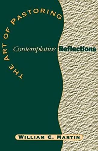 The Art of Pastoring Contemplative Reflections