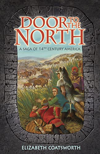 Door to the North: A Saga of 14th Century America (Living History Library)