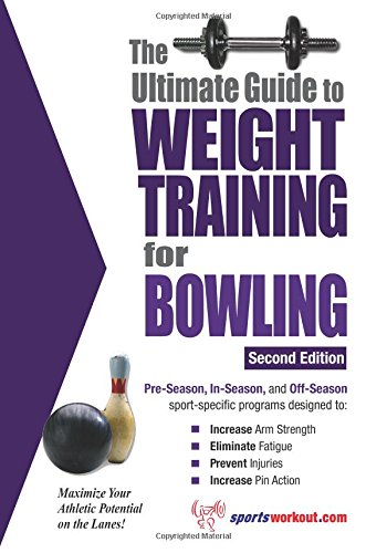 Ultimate Guide to Weight Training for Bowling