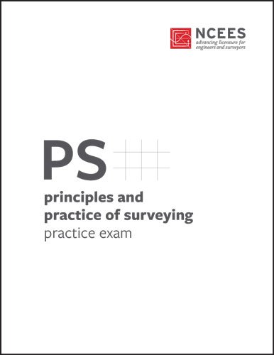 Principles and Practice of Surveying Practice Exam