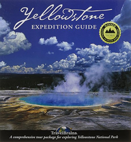 Yellowstone Expedition Guide: The Modern Way to Tour the World