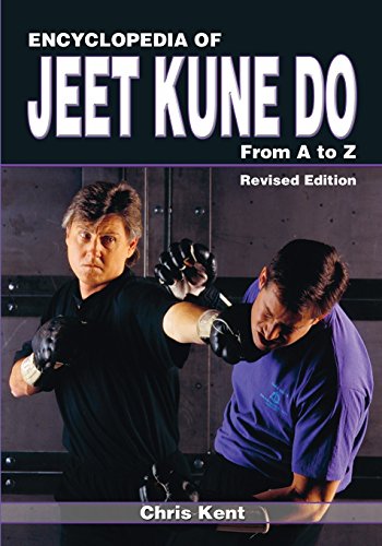 Encyclopedia of Jeet Kune Do: From A to Z