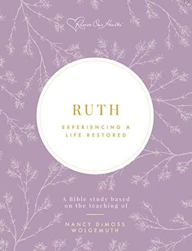 Ruth: Experiencing a Life Restored