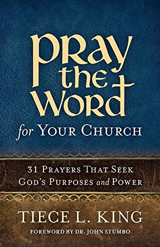 Pray the Word for Your Church: 31 Prayers That Seek God