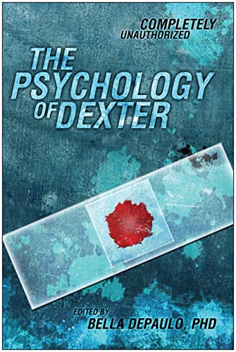 The Psychology of Dexter (Psychology of Popular Culture)