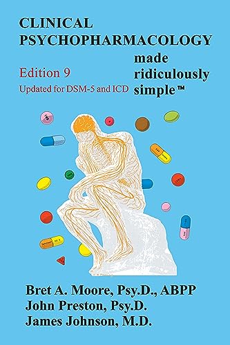 Clinical Psychopharmacology Made Ridiculously Simple