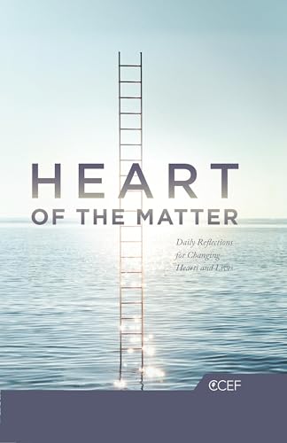 Heart of the Matter: Daily Reflections for Changing Hearts and Lives