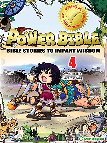 Power Bible: Bible Stories To Impart Wisdom # 4-David, Israel