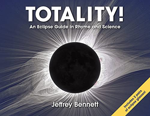 Totality!: An Eclipse Guide in Rhyme and Science