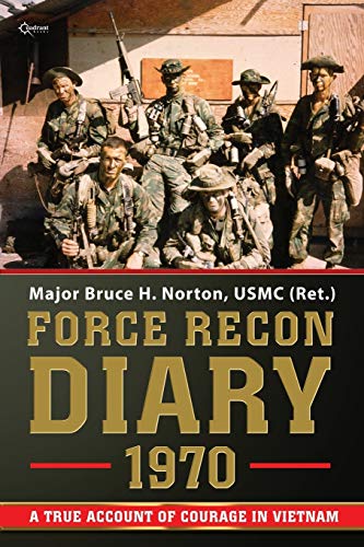 Force Recon Diary, 1970: A True Account of Courage in Vietnam