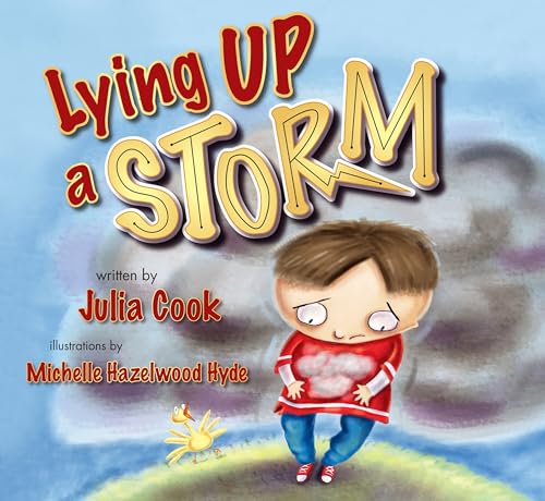 Lying Up a STORM: A Picture Book About Telling the Truth