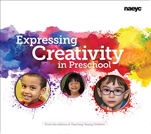 Expressing Creativity in Preschool (The Preschool Teacher