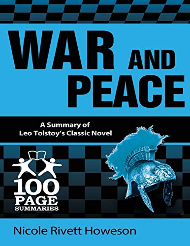 War and Peace: 100 Page Summaries