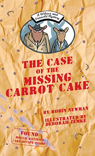 The Case of the Missing Carrot Cake: A Wilcox & Griswold Mystery (Wilcox & Griswold Mysteries)